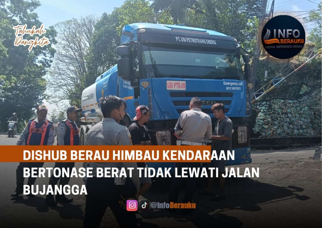 Dishub Berau Himbau Kendaraan Bertonase Berat Tidak Lewati Jalan Bujangga