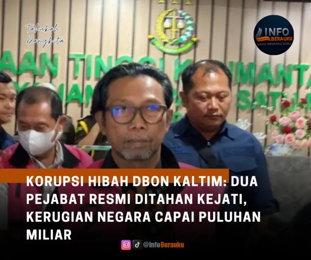 Korupsi Hibah DBON Kaltim : Dua Pejabat Resmi Ditahan Kejati, Kerugian Negara Capai Puluhan Miliar