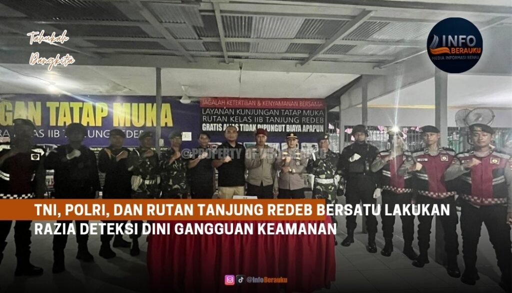 TNI, Polri, dan Rutan Tanjung Redeb Bersatu Lakukan Razia Deteksi Dini Gangguan Keamanan
