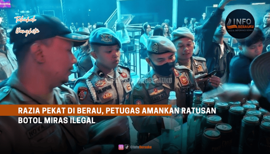 Razia Pekat di Berau, Petugas Amankan Ratusan Botol Miras Ilegal