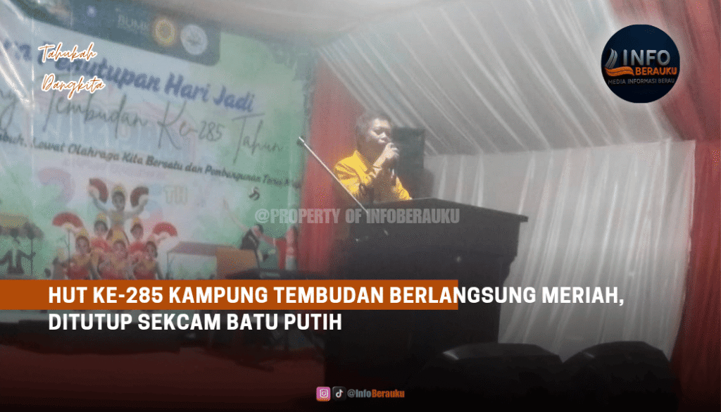 HUT ke-285 Kampung Tembudan Berlangsung Meriah, Ditutup Sekcam Batu Putih