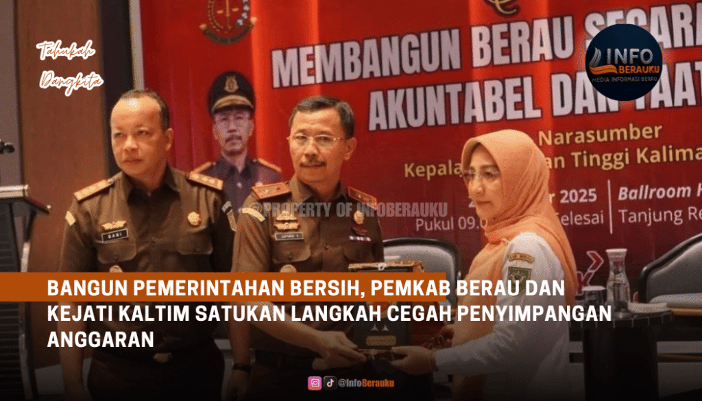 Bangun Pemerintahan Bersih, Pemkab Berau dan Kejati Kaltim Satukan Langkah Cegah Penyimpangan Anggaran