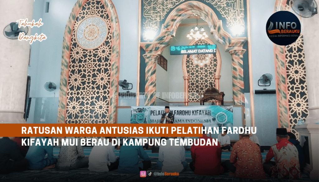 Ratusan Warga Antusias Ikuti Pelatihan Fardhu Kifayah MUI Berau di Kampung Tembudan