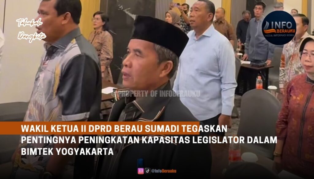 Wakil Ketua II DPRD Berau Sumadi Tegaskan Pentingnya Peningkatan Kapasitas Legislator dalam Bimtek Yogyakarta