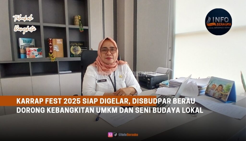 Karrap Fest 2025 Siap Digelar, Disbudpar Berau Dorong Kebangkitan UMKM dan Seni Budaya Lokal