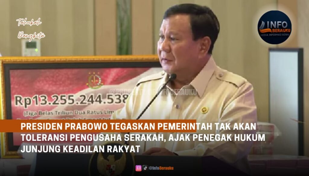 Presiden Prabowo Tegaskan Pemerintah Tak Akan Toleransi Pengusaha Serakah, Ajak Penegak Hukum Junjung Keadilan Rakyat