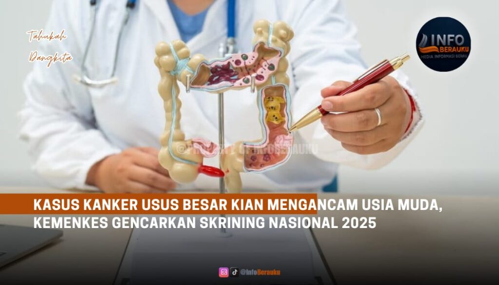 Kasus Kanker Usus Besar Kian Mengancam Usia Muda, Kemenkes Gencarkan Skrining Nasional 2025