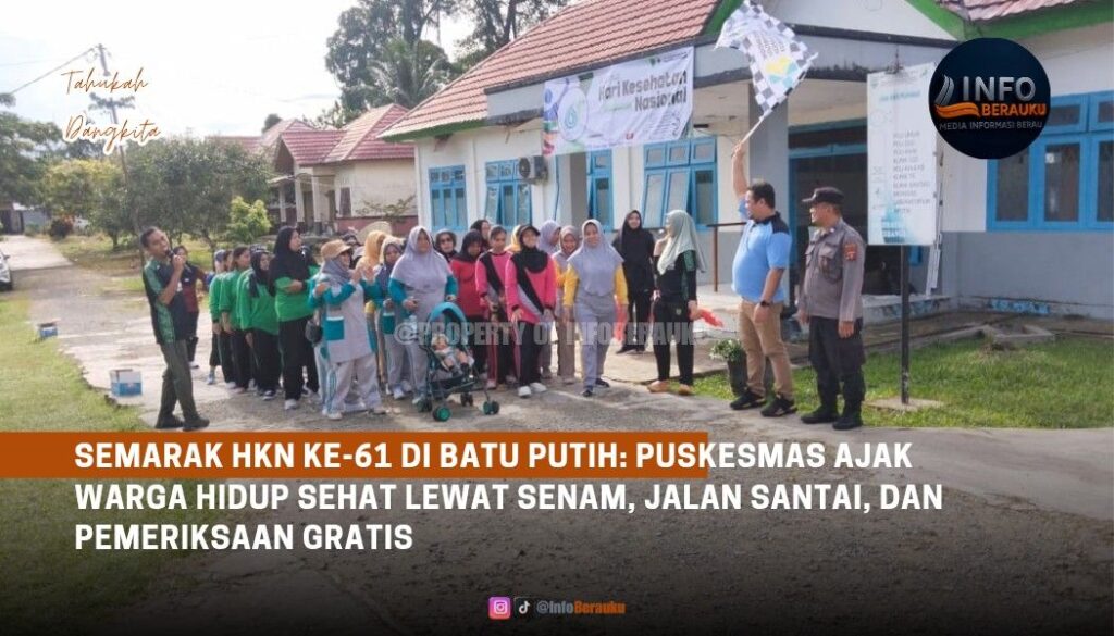 Semarak HKN ke-61 di Batu Putih: Puskesmas Ajak Warga Hidup Sehat Lewat Senam, Jalan Santai, dan Pemeriksaan Gratis