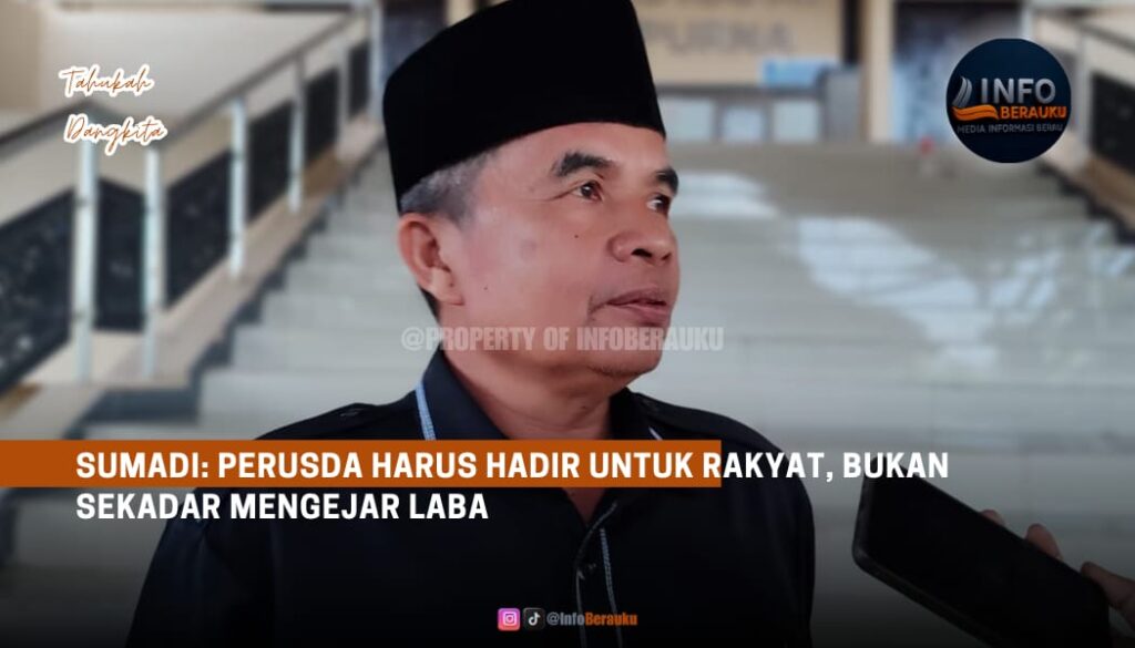 Sumadi: Perusda Harus Hadir untuk Rakyat, Bukan Sekadar Mengejar Laba