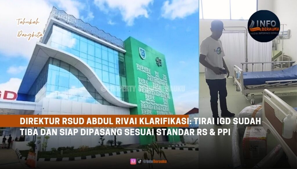 Direktur RSUD Abdul Rivai Klarifikasi: Tirai IGD Sudah Tiba dan Siap Dipasang Sesuai Standar RS & PPI
