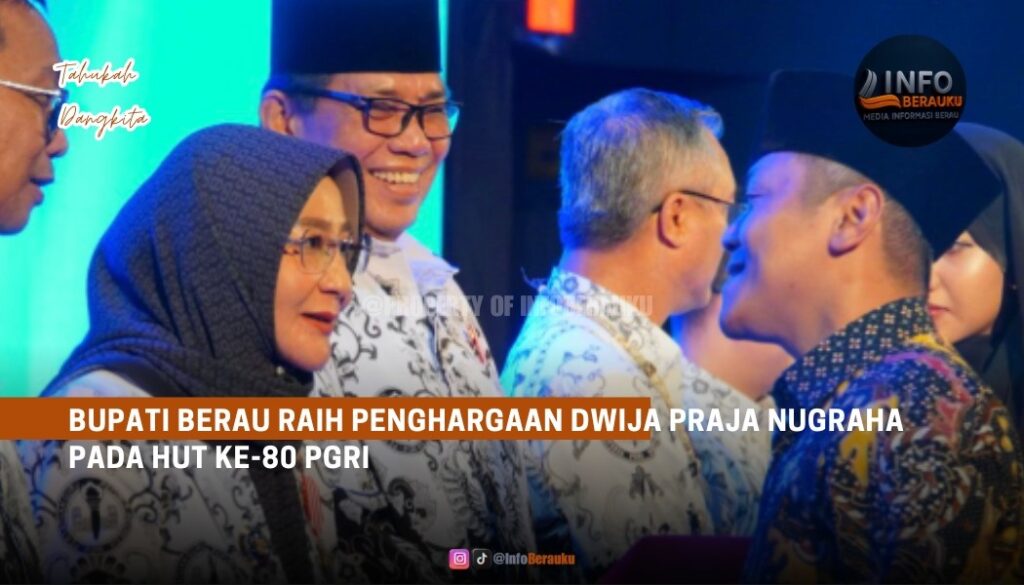 Bupati Berau Raih Penghargaan Dwija Praja Nugraha pada HUT ke-80 PGRI