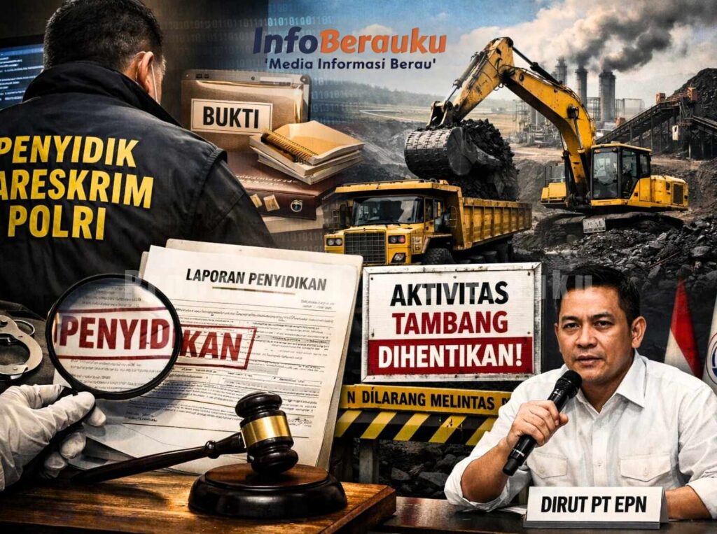 Bareskrim Naikkan Kasus PT EPN ke Penyidikan,Aktivitas Tambang Diminta Dihentikan Sementara