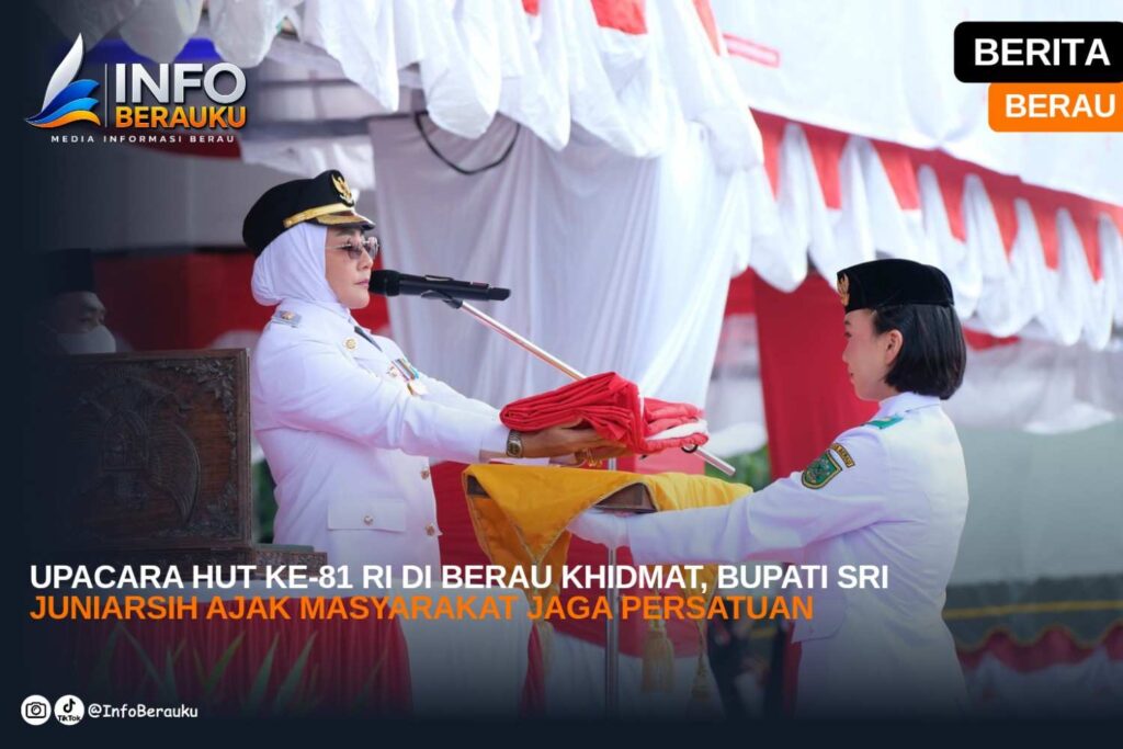 Upacara HUT ke-81 RI di Berau Khidmat, Bupati Sri Juniarsih Ajak Masyarakat Jaga Persatuan
